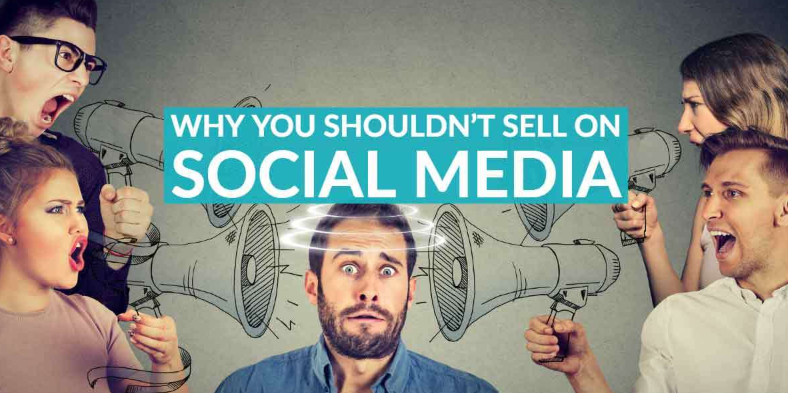 Social Media Marketing. Things you should not  do on social media--Dont sell