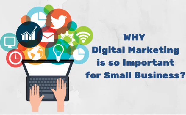 why small busniess need digital marketing