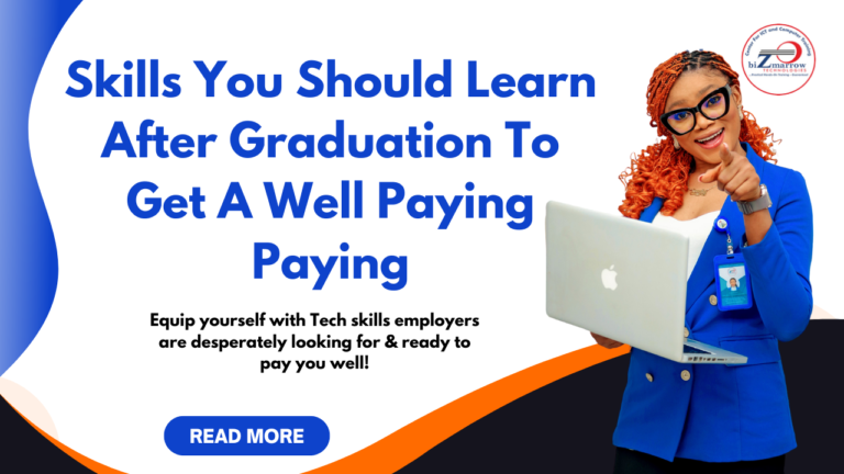 Digital Skills You Should Learn After Graduation To Get A Well Paying Job in Abuja Nigeria Africa